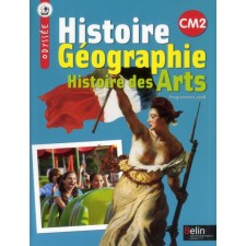 MANUEL HISTOIRE GEOGRAPHIE HISTOIRE DES ARTS CM2 - PROGRAMMES 2008
