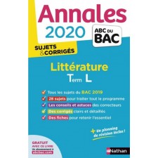 ANNALES LITTERATURE TERMINALE L - SUJETS ET CORRIGES - GRAND FORMAT